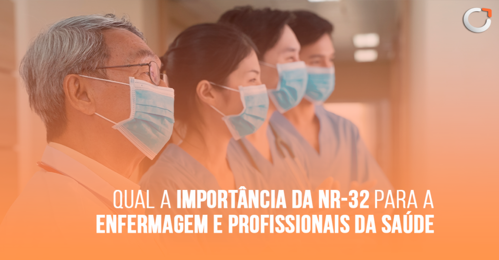 Importância da NR Enfermagem e profissionais da saúde