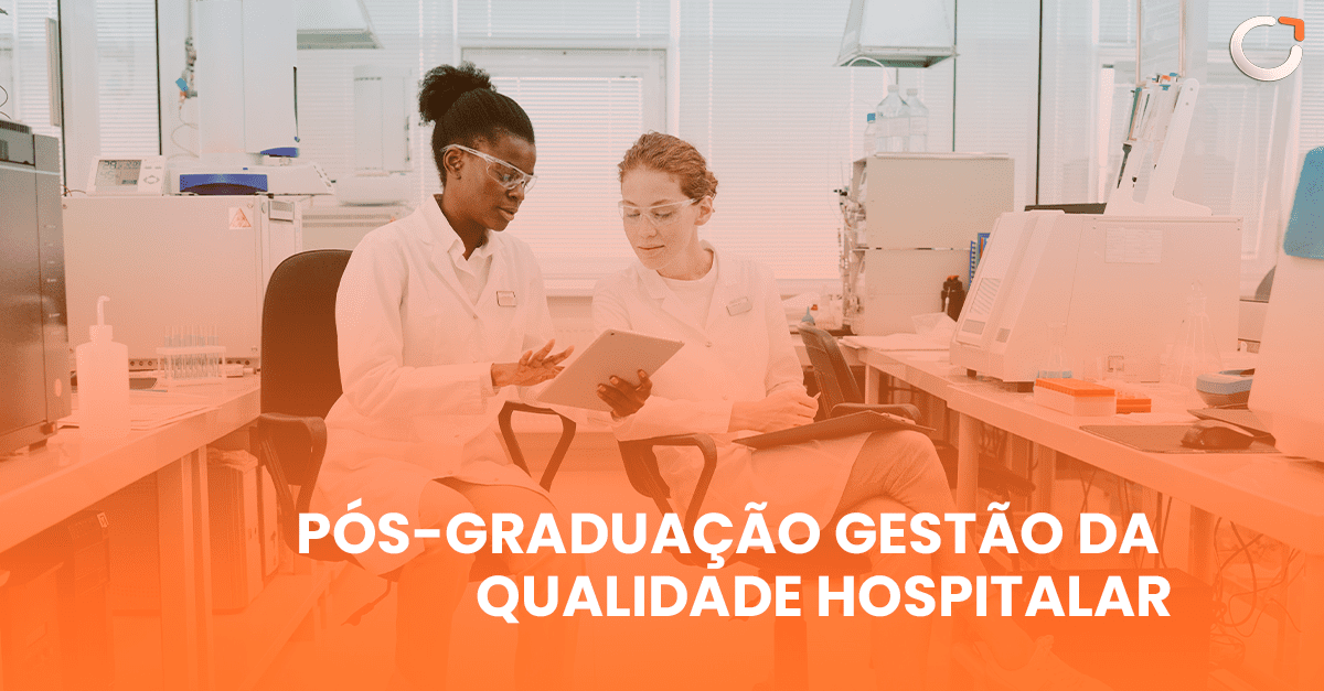 Pós-Graduação Gestão da Qualidade Hospitalar