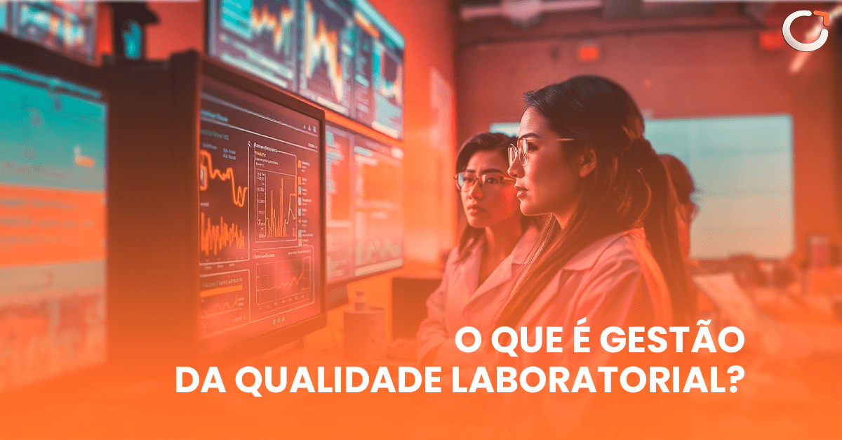 O que é a Gestão da Qualidade Laboratorial?