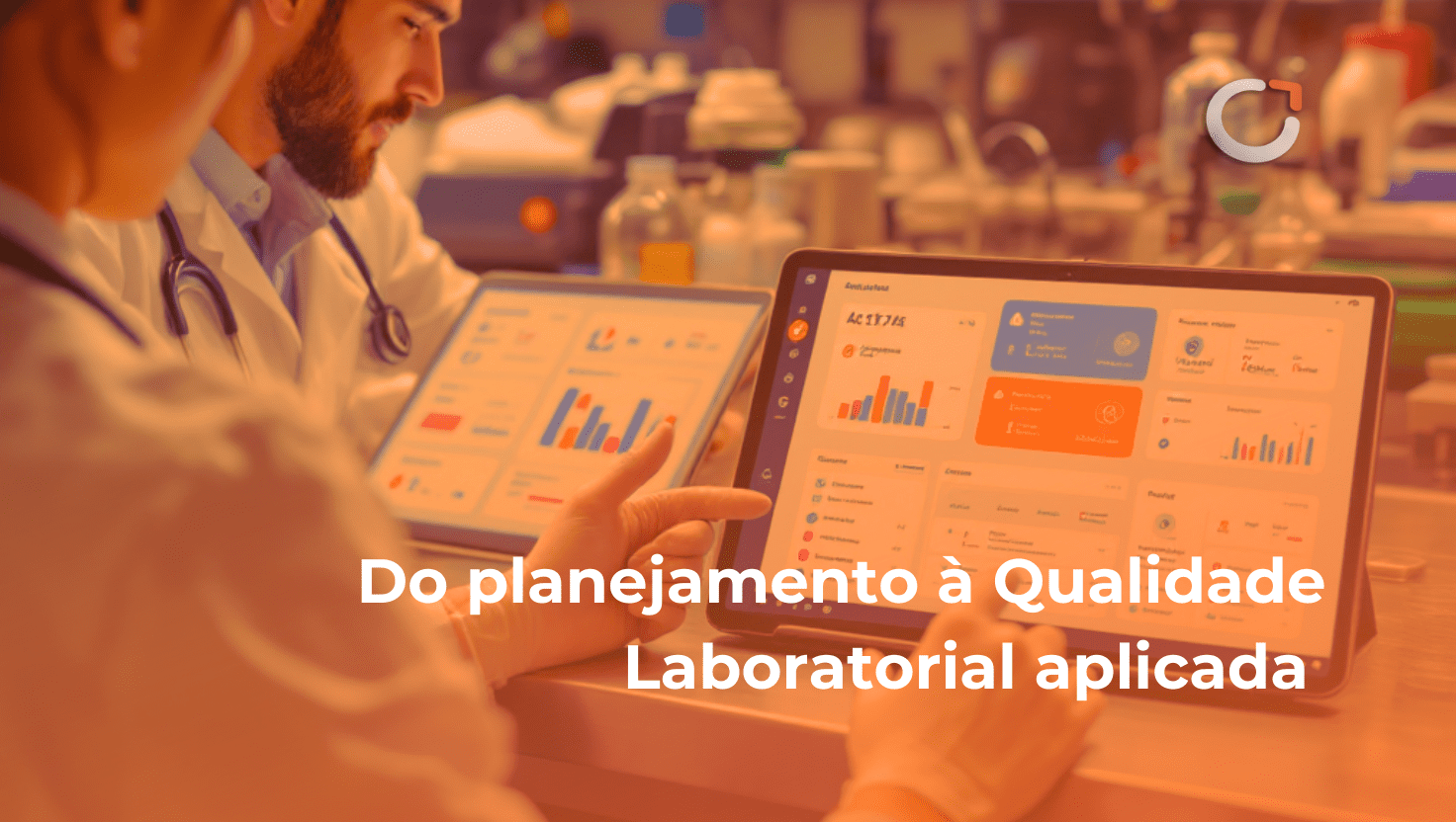 Do planejamento à Qualidade Laboratorial aplicada